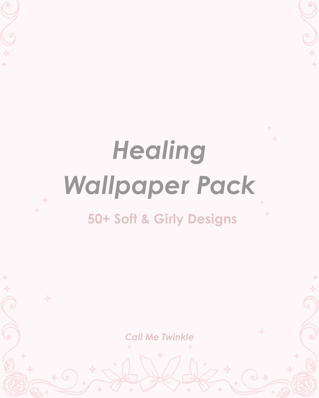 Healing Wallpaper Pack – 50+ Soft & Girly Calm Designs